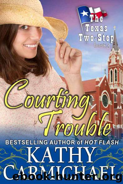 Courting Trouble (The Texas Two-Step Series, Book 3) by Kathy Carmichael