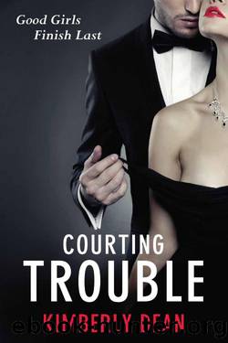 Courting Trouble by Kimberly Dean