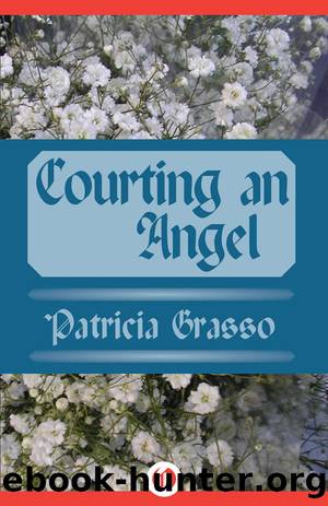 Courting an Angel by Grasso Patricia;