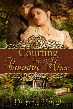 Courting the Country Miss by Donna Hatch