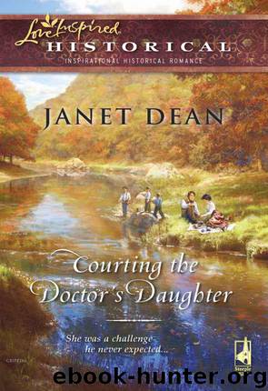 Courting the Doctor's Daughter by Janet Dean