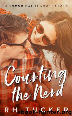 Courting the Nerd_A Rumor Has It short story by RH Tucker