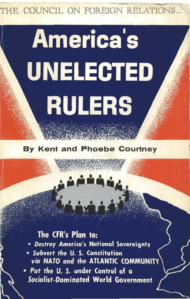 Courtney, Kent and Phoebe by America's Unelected Rulers The Council on Foreign Relations (1962)