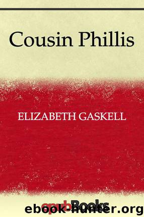 Cousin Phillis by Elizabeth Gaskell