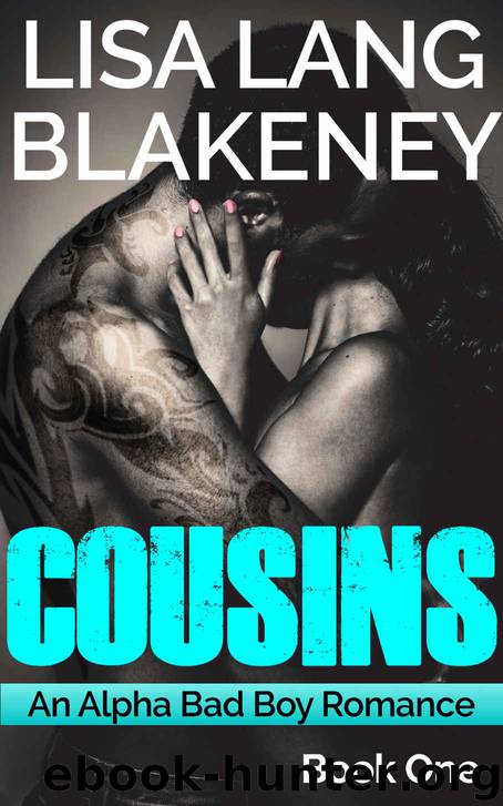 Cousins (Cousins #1) by Lisa Lang Blakeney