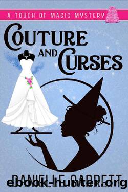 Couture and Curses: A Touch of Magic Mystery (A Touch of Magic Mysteries Book 2) by Danielle Garrett