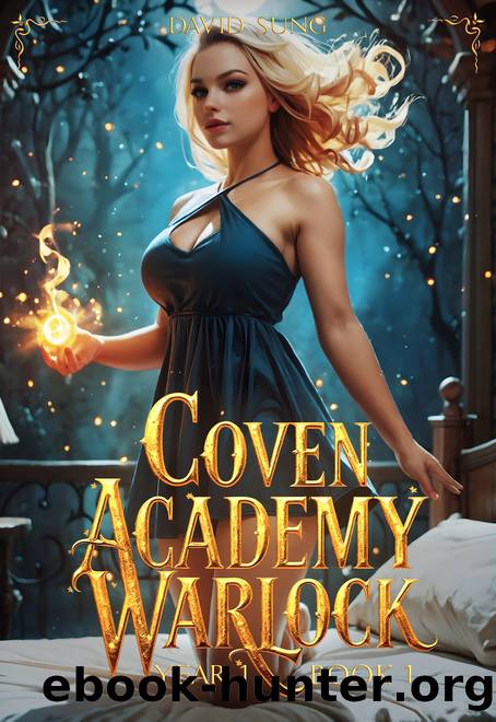 Coven Academy Warlock: Year 1 (Rise of the VVitch) by David Sung