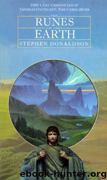 Covenant [7] The Runes of the Earth by Stephen R. Donaldson