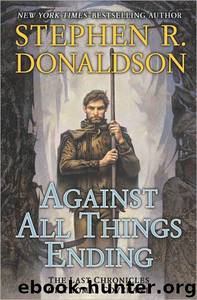 Covenant [9] Against All Things Ending by Stephen R. Donaldson