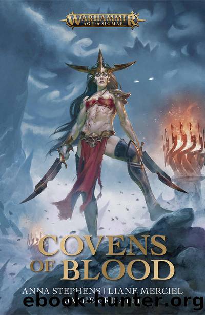 Covens of Blood (Warhammer Age of Sigmar) by Anna Stephens & Liane Merciel & Jamie Crisalli