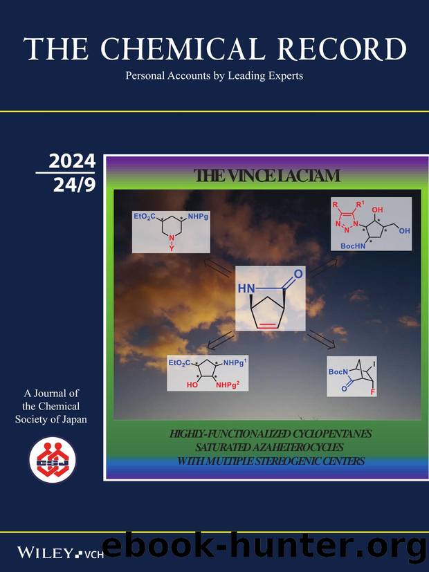 Cover Feature: Application of 2âAzabicyclo[2.2.1]Heptâ5âEnâ3âOne (Vince Lactam) in Synthetic Organic and Medicinal Chemistry (Chem. Rec. 92024) by Unknown