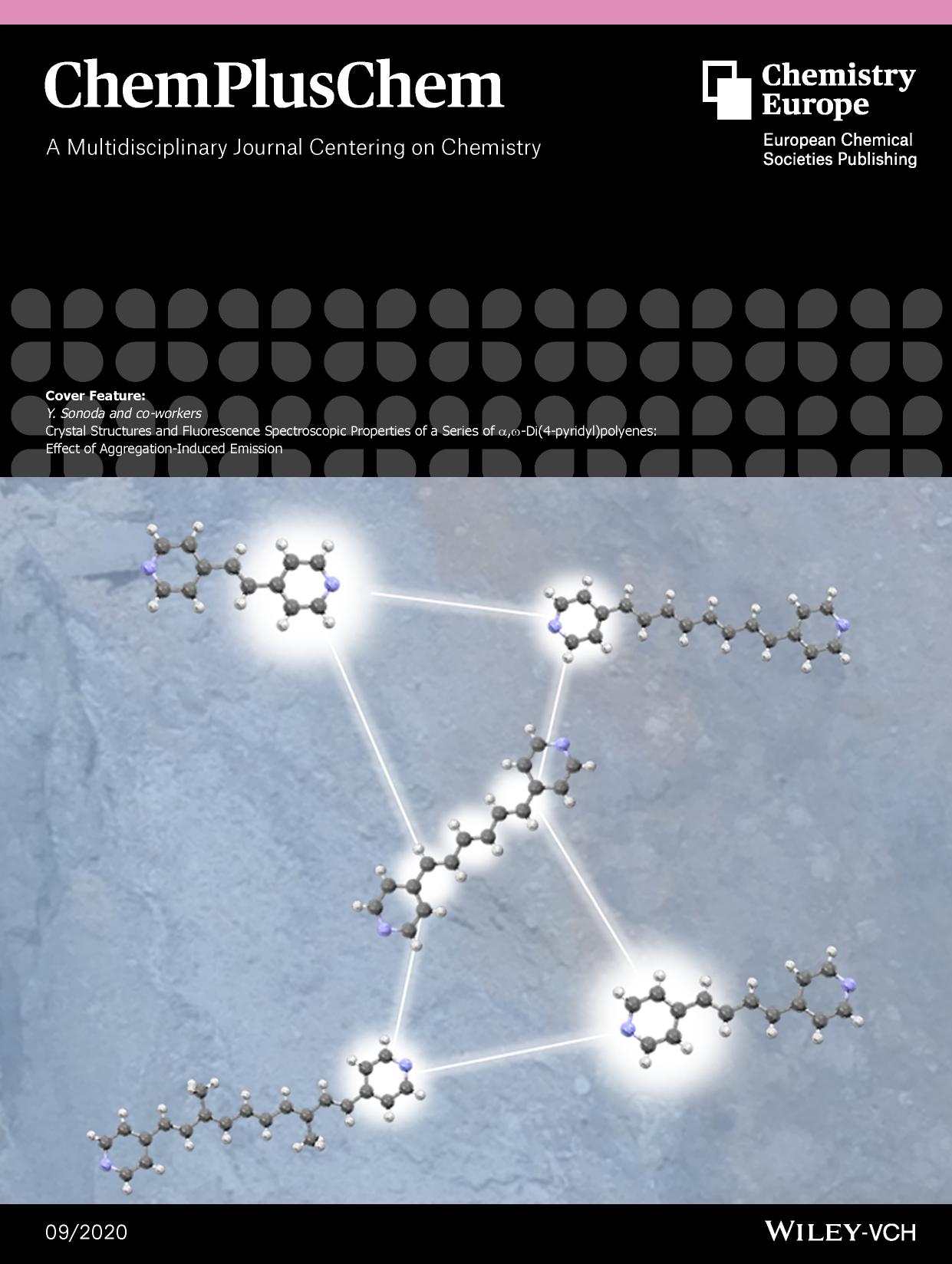 Cover Feature: Crystal Structures and Fluorescence Spectroscopic Properties of a Series of Î±,ÏâDi(4âpyridyl)polyenes: Effect of AggregationâInduced Emission (ChemPlusChem 92020) by Unknown