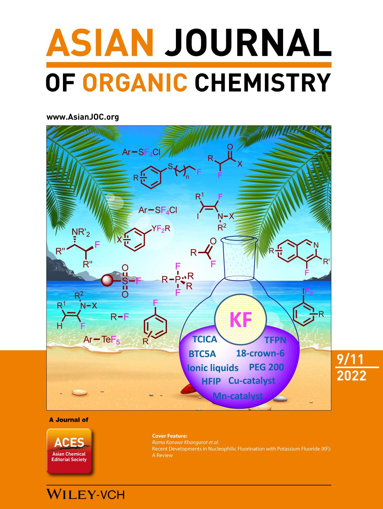 Cover Feature: Recent Developments in Nucleophilic Fluorination with Potassium Fluoride (KF): A Review (Asian J. Org. Chem. 92022) by Unknown