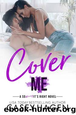 Cover Me (So Wrong It's Right) by Casey Hagen