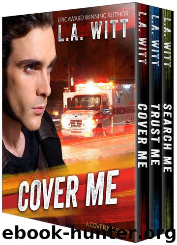 Cover Me Boxed Set by Witt L.A