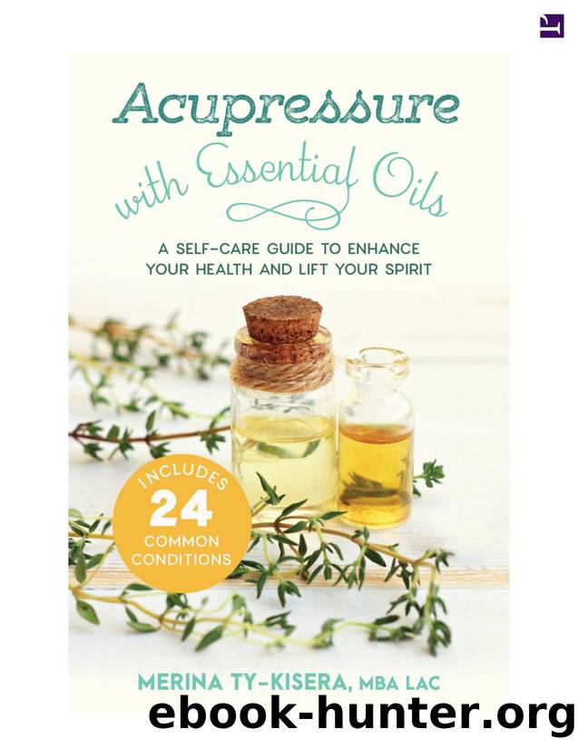 Cover by Acupressure & essential oils. A Self-Care Guide to Enhance Your Health & Lift Your Spirits (2019)