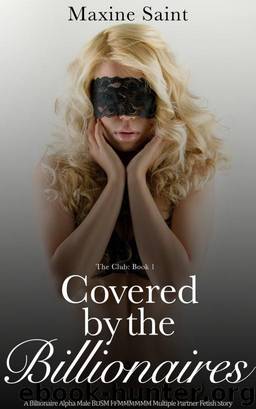 Covered by the Billionaires by Maxine Saint