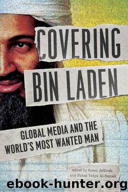Covering Bin Laden: Global Media and the World's Most Wanted Man by Unknown