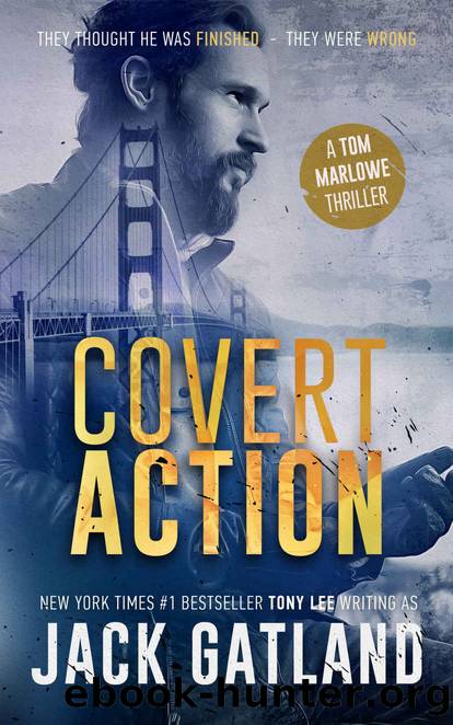 Covert Action: A Gripping Spy Thriller (Tom Marlowe Book 3) (Tom Marlowe Spy Thrillers) by Jack Gatland
