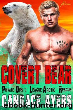 Covert Bear by Candace Ayers