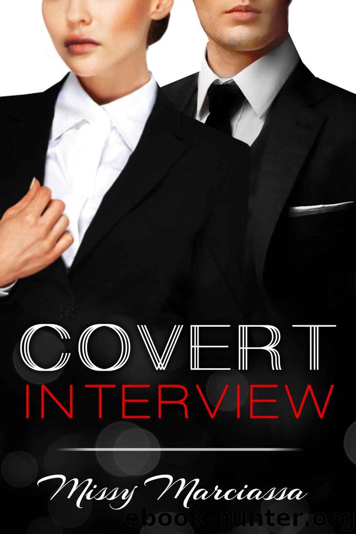 Covert Interview by Marciassa Missy