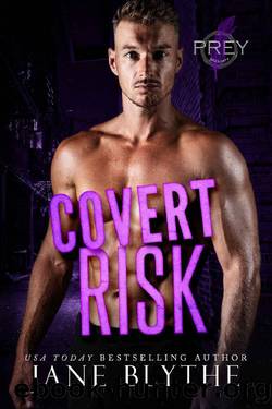 Covert Risk (Prey Security: Alpha Team Book 5) by Jane Blythe