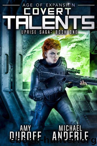 Covert Talents by Amy DuBoff & Michael Anderle & Craig Martelle
