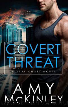 Covert Threat (A Gray Ghost Novel Book 5) by Amy McKinley