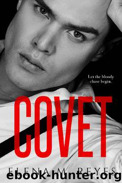 Covet (Beautiful Sinner Series Book 2) by Elena M. Reyes