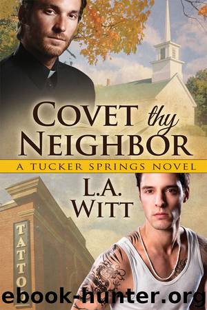 Covet Thy Neighbor by L.A. Witt