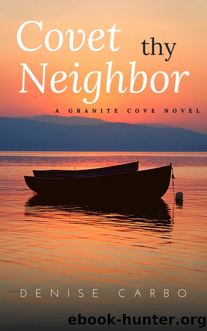 Covet thy Neighbor by Denise Carbo