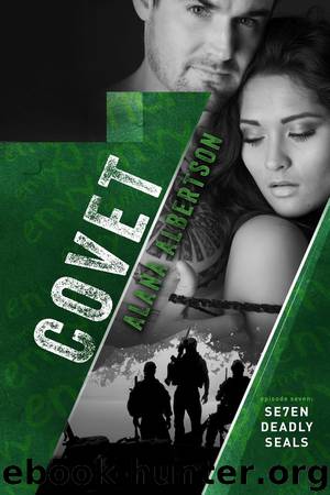 Covet: Se7en Deadly SEALs #7 by Alana Albertson
