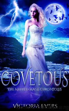 Covetous: An Urban Fantasy Romance (The Marked Mage Chronicles, Book 2) by Victoria Evers