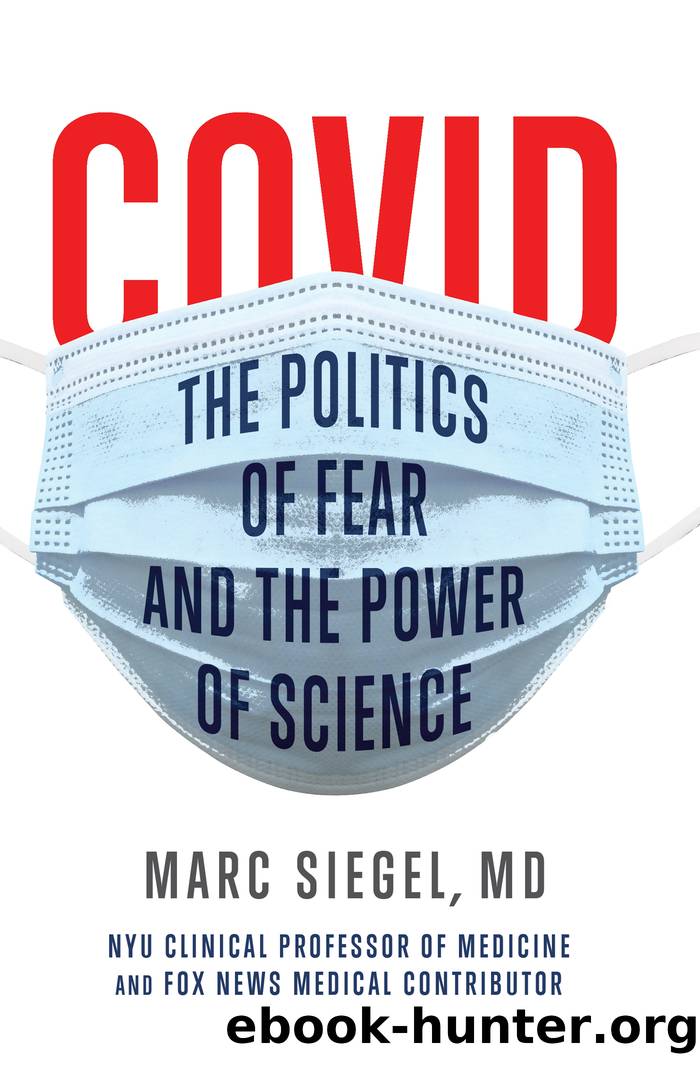 Covid - the Politics of Fear and the Power of Science (9781684426874) by Siegel Marc