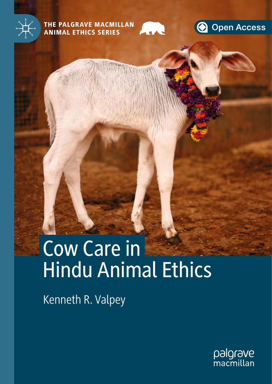 Cow Care in Hindu Animal Ethics by Kenneth R. Valpey