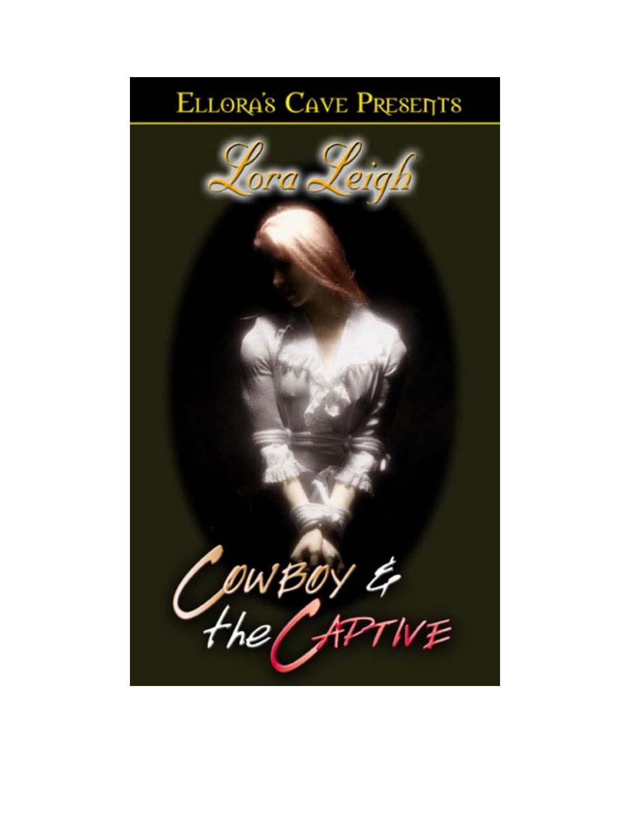 Cowboy & the Captive by Lora Leigh