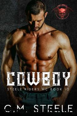Cowboy (A Steele Riders MC Book 10) by C.M. Steele