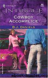 Cowboy Accomplice by B. J. Daniels