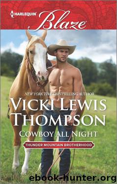 Cowboy All Night (Thunder Mountain Brotherhood, Book 5) by Vicki Lewis Thompson