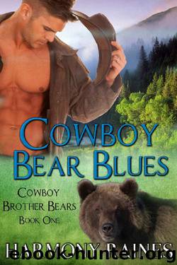 Cowboy Bear Blues: BBW Bear Shifter Paranormal Romance (Cowboy Brother Bear Book 1) by Harmony Raines