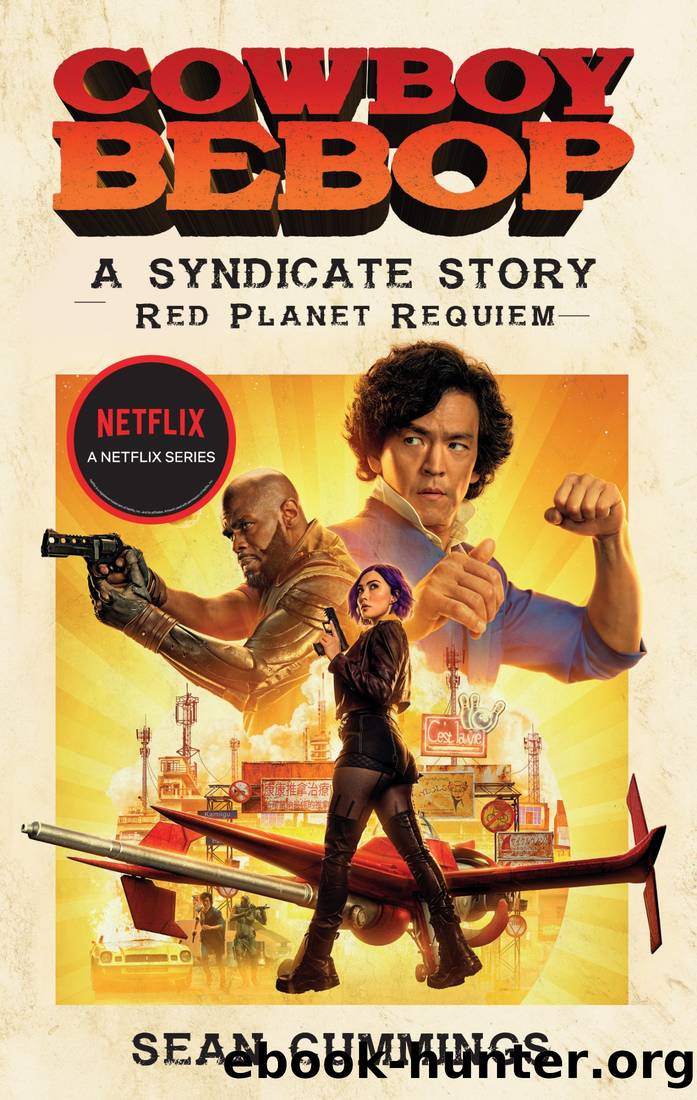 Cowboy Bebop. A Syndicate Story by Sean Cummings