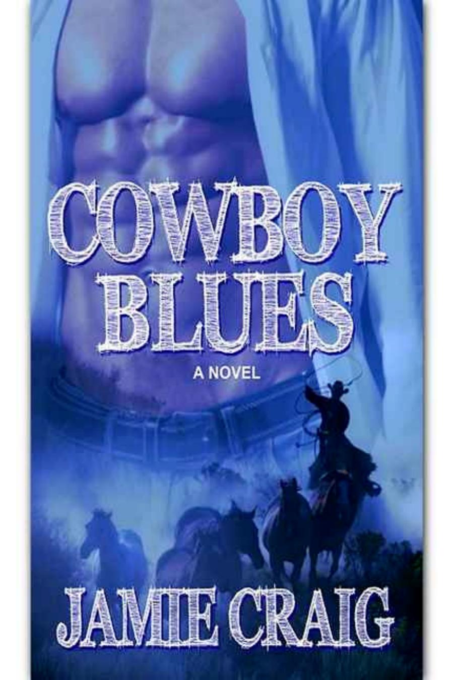 Cowboy Blues by Jamie Craig