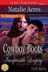 Cowboy Boots and Inexpressible Longing by Natalie Acres