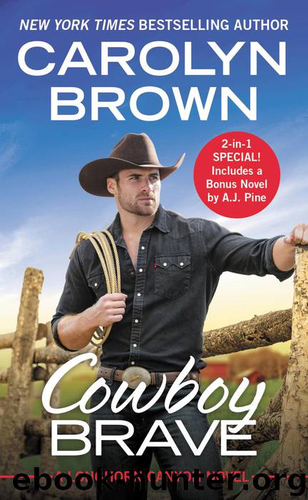 Cowboy Brave by Carolyn Brown