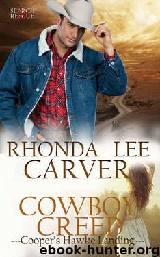 Cowboy Creed (Cooper's Hawke Landing Book 1) by Rhonda Lee Carver