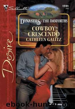 Cowboy Crescendo (Dynasties: The Danforths Book 7) by Cathleen Galitz