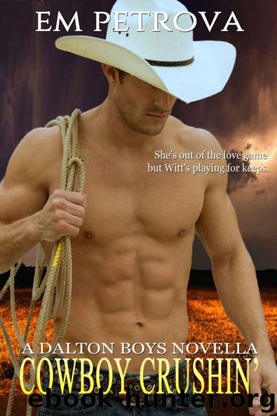 Cowboy Crushin' (Dalton Boys Book 3) by Em Petrova