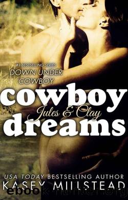 Cowboy Dreams by Kasey Millstead