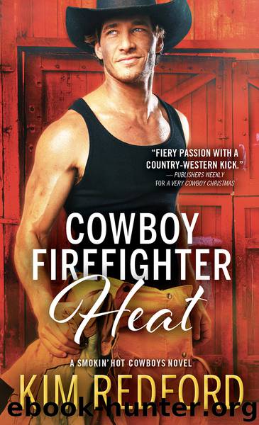 Cowboy Firefighter Heat by Kim Redford