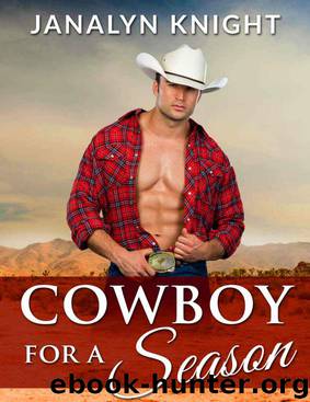 Cowboy For A Season (The New West) by Janalyn Knight